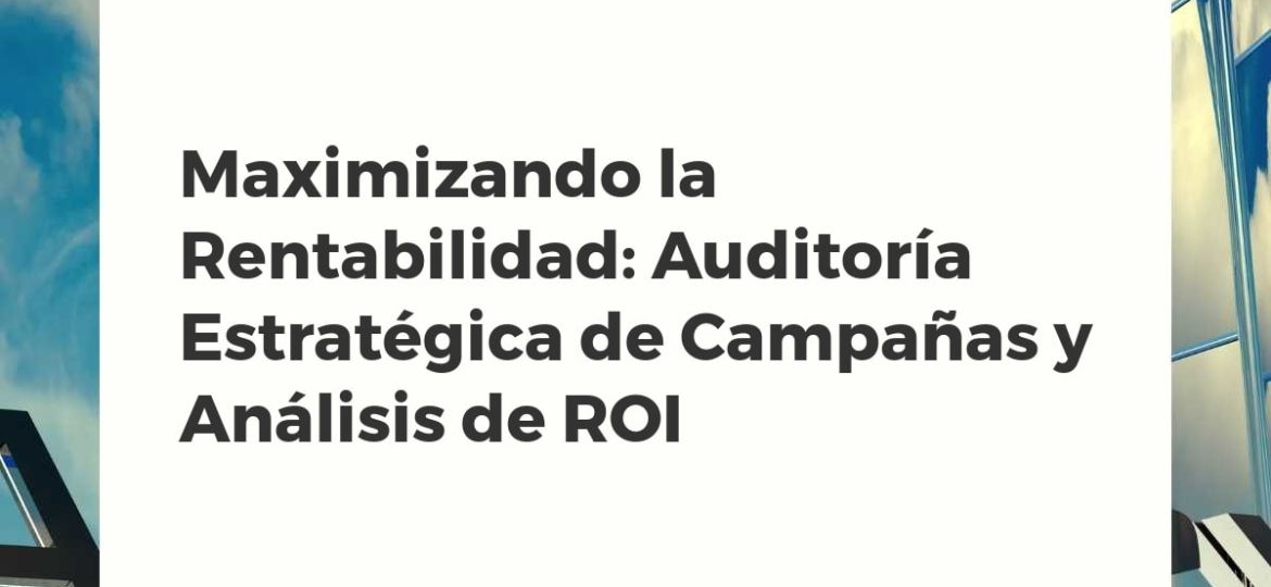 Equipo de marketing analizando datos de campañas y ROI en paneles de control digitales